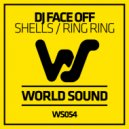 DJ Face Off - Shells (Original Mix)