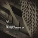Wreckless - What You Wanted (Original Mix)