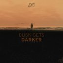 LOKO - Dusk Gets Darker