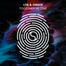 LTN & OMAIR - Together As One (Extended Mix)