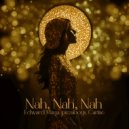 Edward Maya, pizzaboys, Carine - Nah, Nah, Nah (Original Mix)