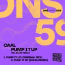 CAAL - Pump It Up (Original Mix)