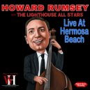 LIGHTHOUSE ALL STARS - Royal Garden Blues (Live At Hermosa Beach, California, 1954, Remastered 2024)