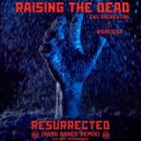 Evil Orchestra & Bigredcap - Raising The Dead (feat. Bigredcap)