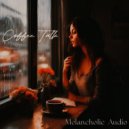 Melancholic_Audio - Coffee Talk ()