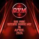 Djs Vibe - Intense House Mix 04 (April 2024) ()