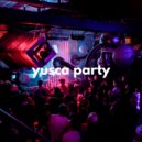Yusca - Party 110 ()