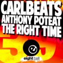 Carlbeats & Anthony Poteat - The Right Time