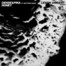 Dense & Pika, Matthew Dear - Honey (feat. Matthew Dear) [Levon Vincent Remix] (Original Mix)