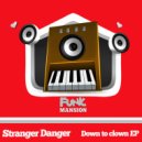 Stranger Danger - Funkside Bass