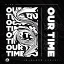 Hiax, Smaxboom Legaxy - Our Time (Original Mix)
