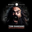 Toni Manzano - Severe Schizophrenia