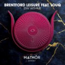 Brentford Leisure, LOUQ - Stay With Me