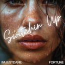 ImJustDane & HollaFortune - Switchin Up ()