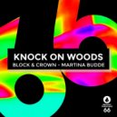 Block & Crown, Martina Budde - Knock On Wood