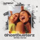 Ghostbusterz - White Horse