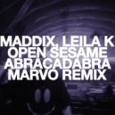 Maddix, Leila K - Open Sesame / Abracadabra (Marvo Remix)