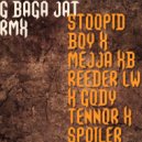 STOOPID BOY - G BAGA JAT (Original Mix)