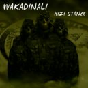WAKADINALI - HIZI STANCE (Original Mix)