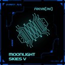 FOCUS(RU) - Moonlight Skies V (Original mix)