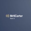 Mr9Carter - Rave it (Original Mix)