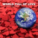 Positronic - World Full of Love ()