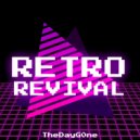 TheDayG0ne - Retro Revival ()
