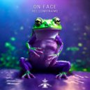 Hellomyname - On face ()