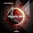 Hector Dolores - Music On (Original Mix)