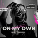 House Anatomy - On My Own