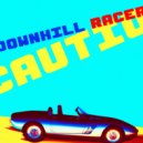 The Cautious Arc - Downhill Racer 24