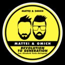 Mattei & Omich, Elisabeth Yorke-Bolognini - Revolution To Generation (Radio Mix)