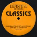 John Acquaviva, Olivier Giacomotto & Dan Diamond - Let It Go (Eddie M Remix)