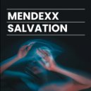 Mendexx - Salvation (Original Mix)