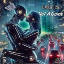 Dj Pulse (USA) - Not A Game