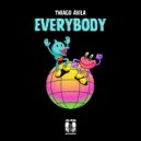 Thiago Ávila - Everybody (Extended Mix)
