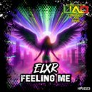 ELXR - Feeling Me