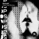 Methodd - I Don\'t Feel Nervous (Original Mix)