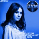 Djs Vibe - Hot Session Mix 2024 (RILTIM) ()