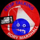 Rory Marshall - Stop Talking (Original Mix)