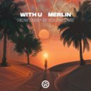 Merlin, WITH U - How Deep Is Your Love (Extended Mix)
