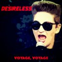 Desireless - Voyage, Voyage