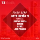 Flash Zero - Raya España 21 (DJ Nano Remix)