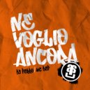 Dj Ferro & Mc Def - Ne voglio ancora