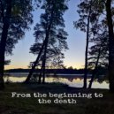 Pleasant pain - From the beginning to the death ()