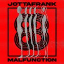 JottaFrank - Malfunction