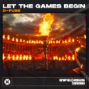 D-Fuse - Let The Games Begin (Original Mix)
