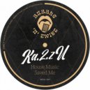 Ka.2.zU - House Music Saved Me