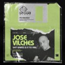 Jose Vilches - Wet Whats Is It To Yah