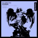 Ed Sanchez - Hypnos